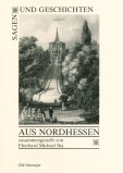 Sagen und Geschichten aus Nordhessen